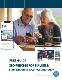 Geo-Fencing For Builders: Start Targeting & Converting Today